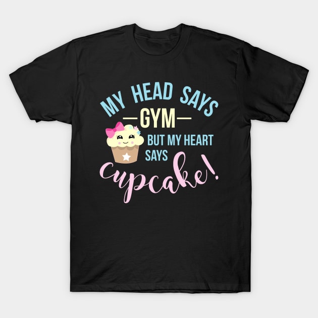 My Heart Says Cupcake T-Shirt by My Tribe Apparel